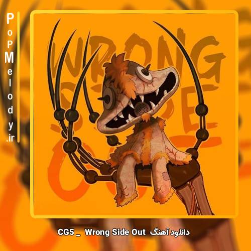 دانلود آهنگ CG5 Wrong Side Out